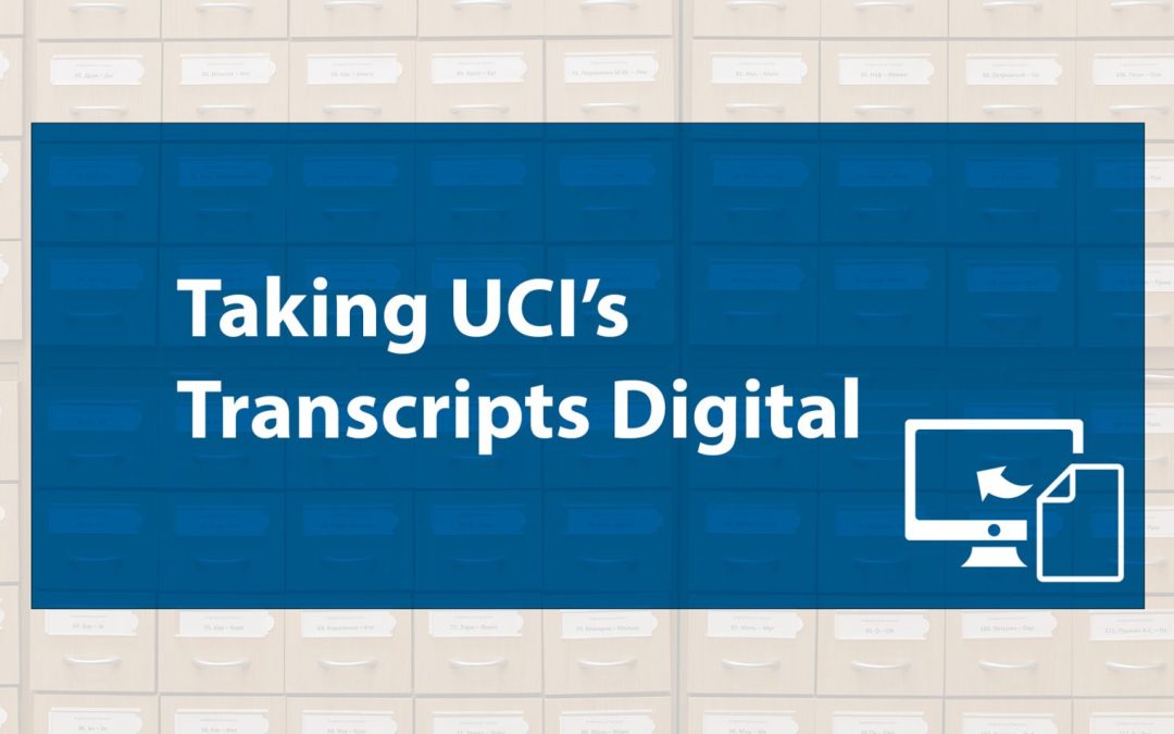 Taking UCI’s Transcripts Digital