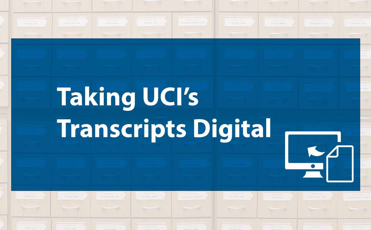 Taking UCI's Transcripts Digital