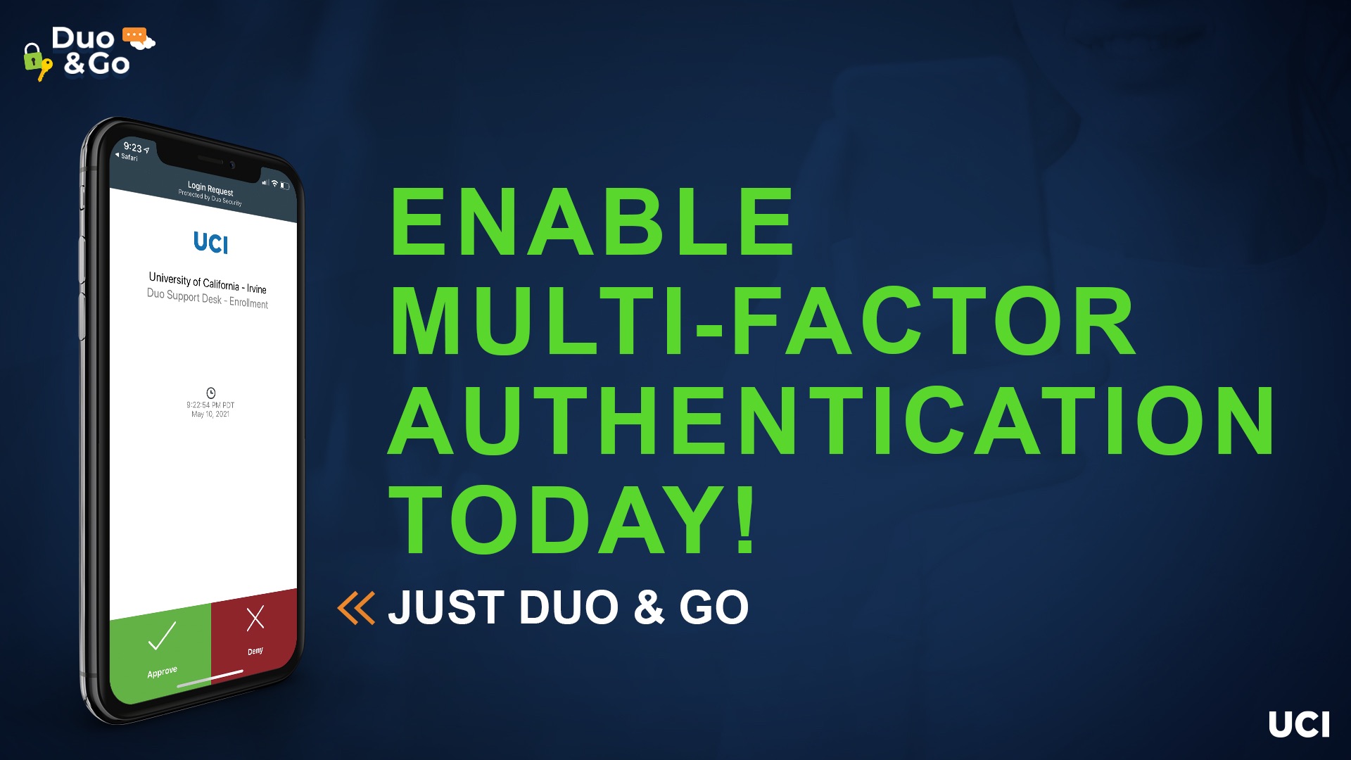 Enable Multifactor Authentication Today! Just Duo & Go