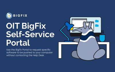 Introducing OIT’s BigFix Self-Service Portal